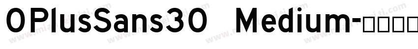 0PlusSans30 Medium字体转换
